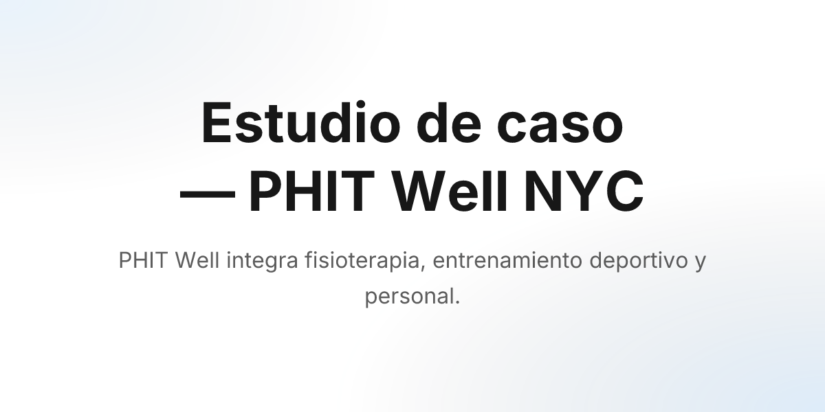 Estudio de caso — PHIT Well NYC | SimpleSet